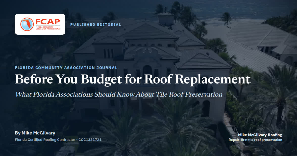 Florida Community Association Journal editorial by Mike McGilvary on tile roof preservation for Florida HOA and condominium associations