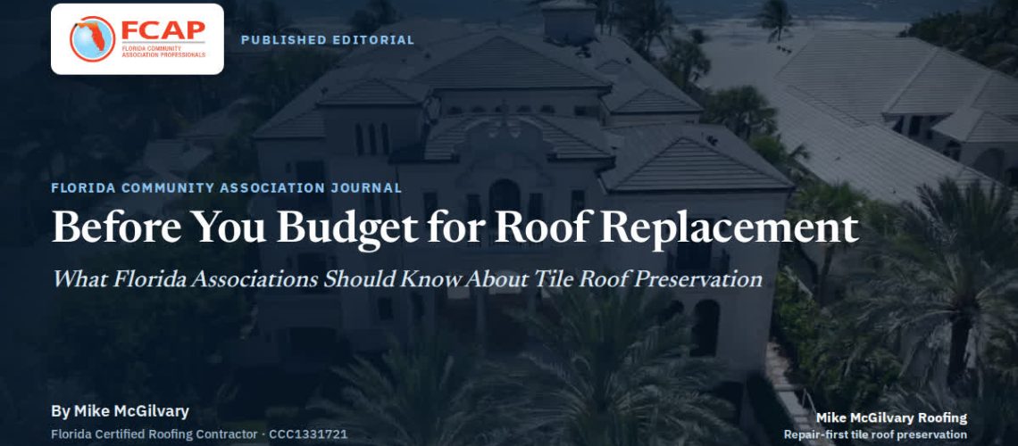 Florida Community Association Journal editorial by Mike McGilvary on tile roof preservation for Florida HOA and condominium associations